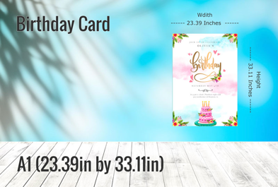 Custom A1 (23.39in by 33.11in) - Birthday Card